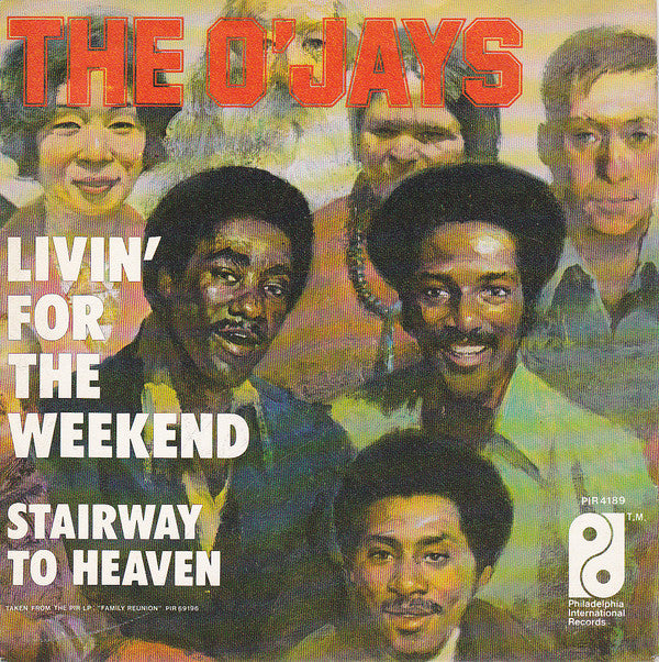 The O'Jays -Livin' For The Weekend
