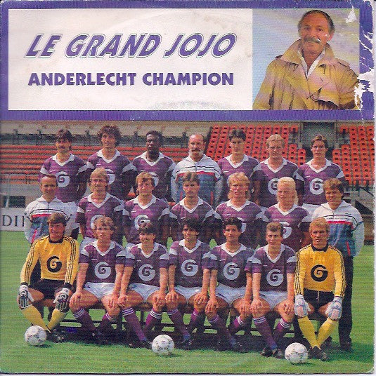 Le Grand Jojo* -Anderlecht Champion