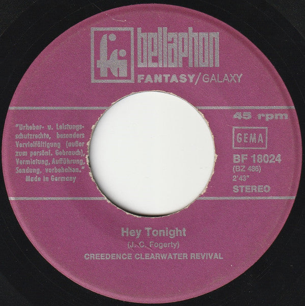 Creedence Clearwater Revival -Have You Ever Seen The Rain / Hey Tonight