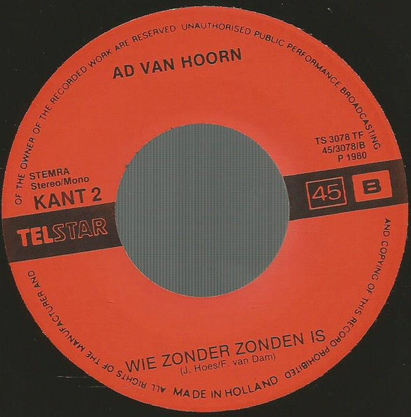 Ad van Hoorn* -De Vrouw Van De Man In De Bajes / Wie Zonder Zonden Is