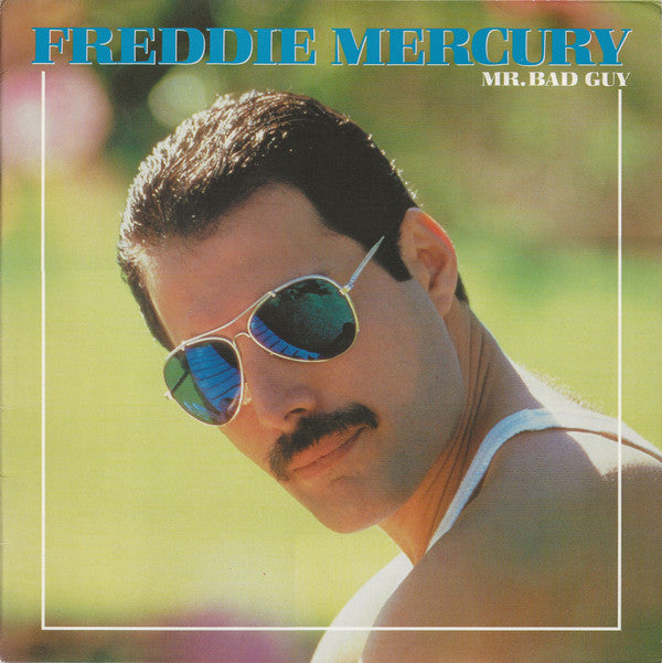 Freddie Mercury -Mr. Bad Guy