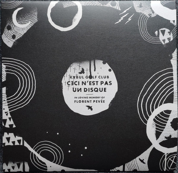 Kabul Golf Club / Various -Ceci N'est Pas Un Disque (In Loving Memory Of Florent Pevée)