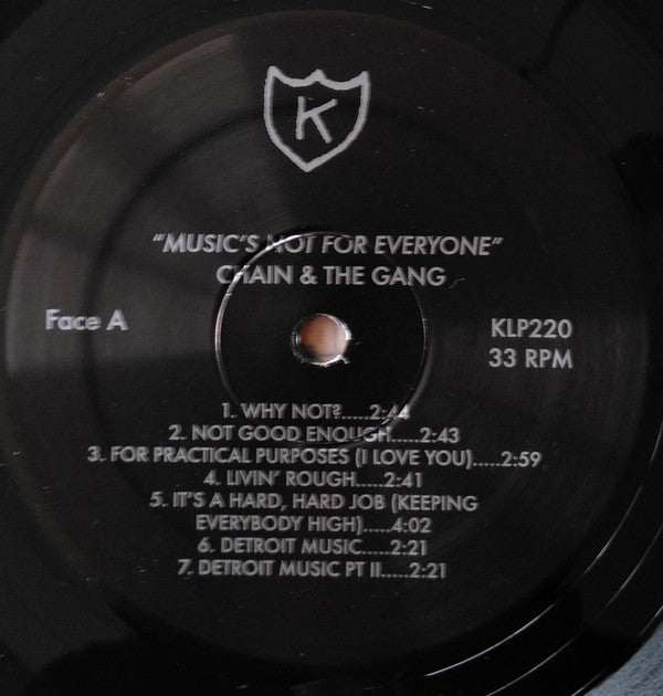 Chain & The Gang* -Music's Not For Everyone