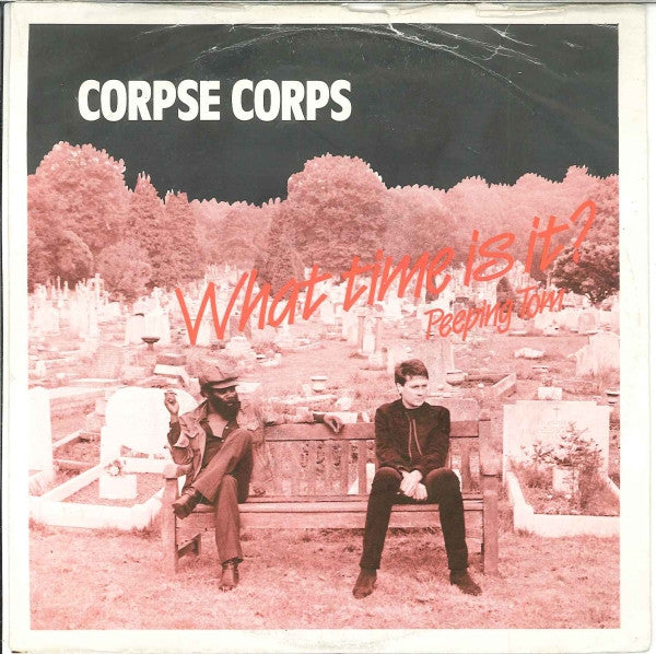Corpse Corps -What Time Is It?