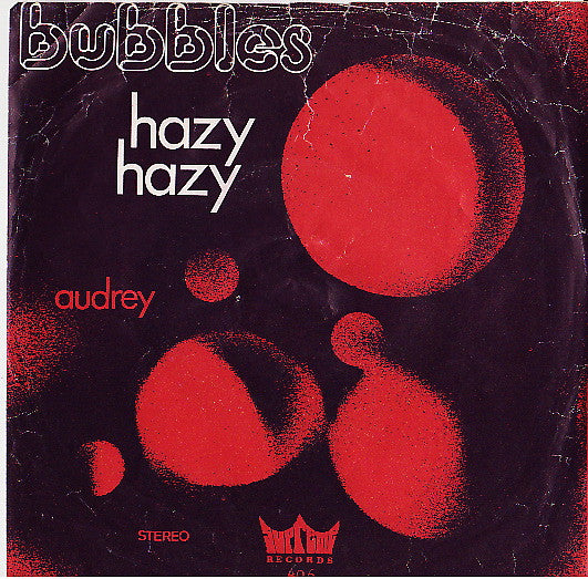 Bubbles (19) -Hazy, Hazy