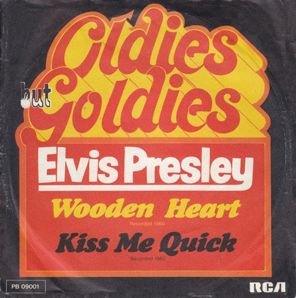 Elvis Presley -Wooden Heart / Kiss Me Quick