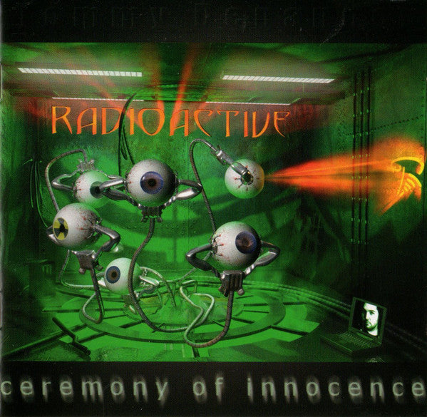 Radioactive (7) -Ceremony Of Innocence