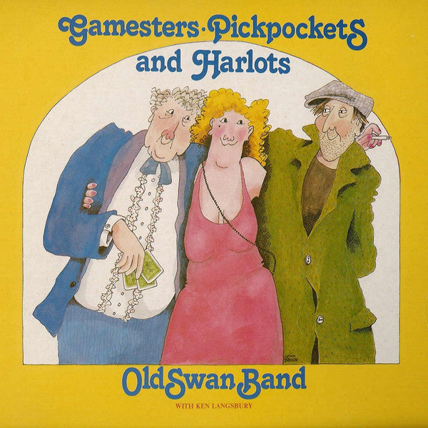Old Swan Band - Gamesters Pickpockets And Harlots