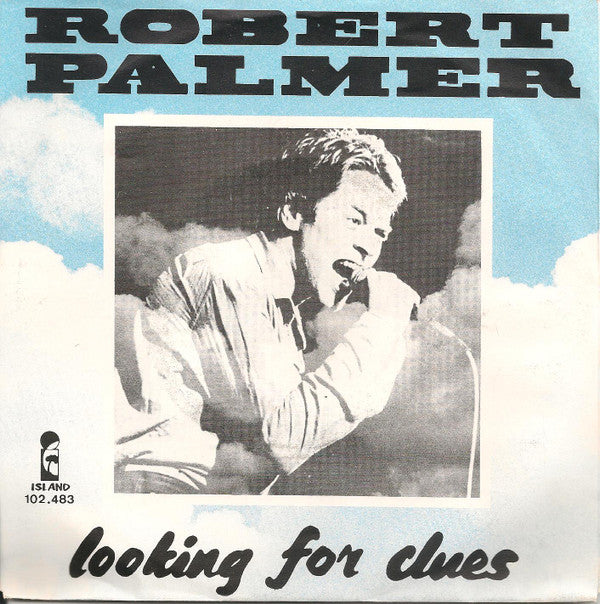 Robert Palmer -Looking For Clues