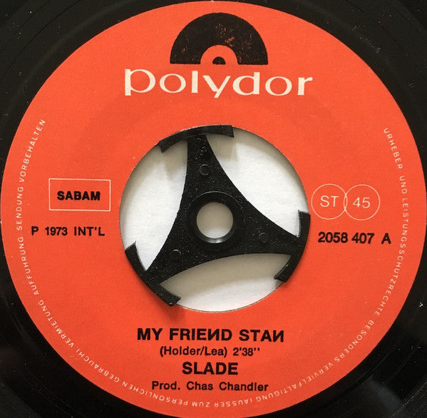 Slade -My Friend Stan / My Town