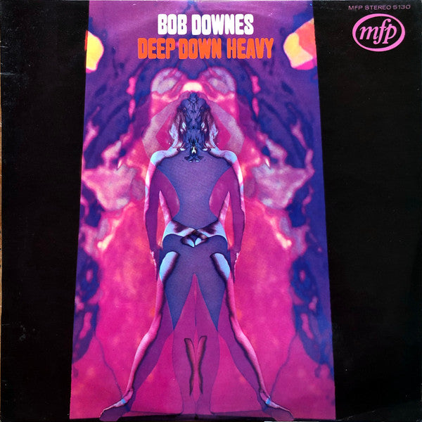 Bob Downes -Deep Down Heavy