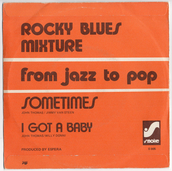 Rocky Blues Mixture -Sometimes / I Got A Baby