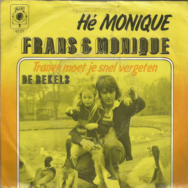 Frans* & Monique* -Hé Monique