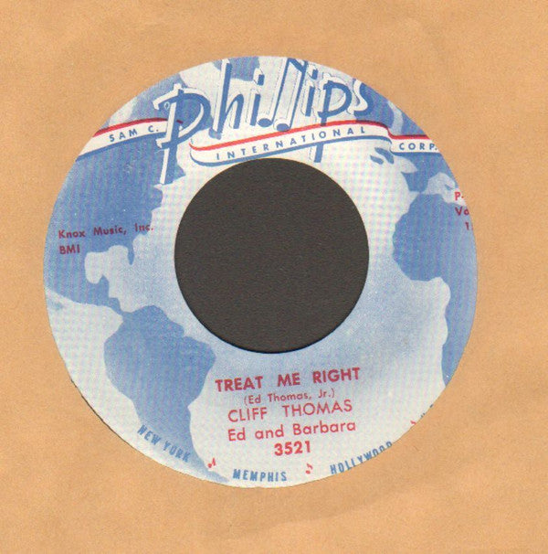 Cliff Thomas (2), Ed* And Barbara* -Treat Me Right / I’m On My Way Home