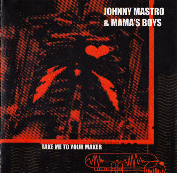 Johnny Mastro &amp; Mama's Boys* - Take Me To Your Maker
