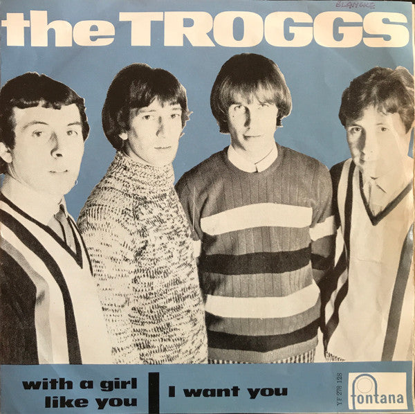 The Troggs -With A Girl Like You