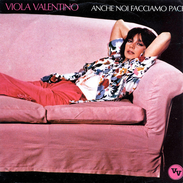 Viola Valentino -Anche Noi Facciamo Pace