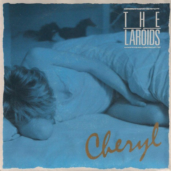The Laroids -Cheryl