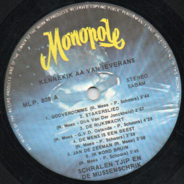 Schralen Tsjip En De Mussenschrik - Kennekik Aa Van Ieverans?