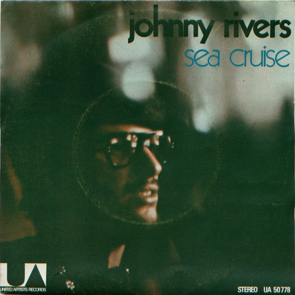 Johnny Rivers -Sea Cruise