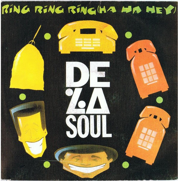 De La Soul -Ring Ring Ring (Ha Ha Hey)