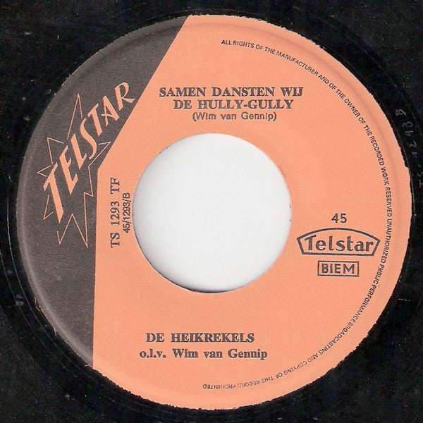 De Heikrekels - Jij Bent Voor Mij Alleen ! / Samen Dansten Wij De Hully-Gully