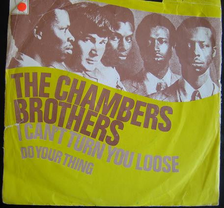 The Chambers Brothers -I Can't Turn You Loose / Do Your Thing