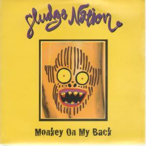 Sludge Nation -Monkey On My Back