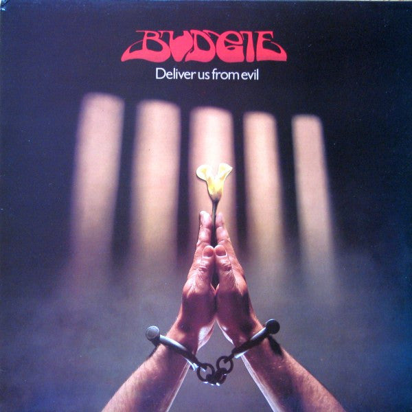 Budgie -Deliver Us From Evil