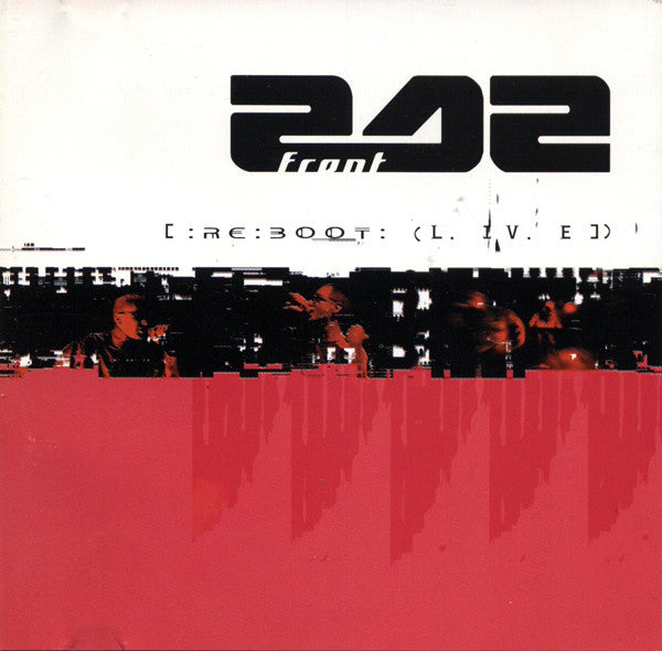 Front 242 - [ : RE:BOOT: (L. IV. E ])