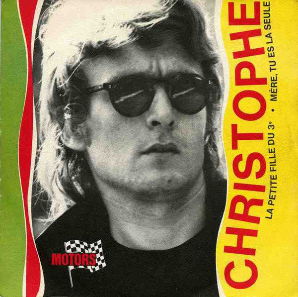 Christophe -La Petite Fille Du 3e / Mère, Tu Es La Seule