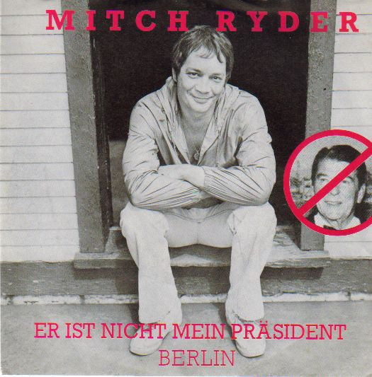 Mitch Ryder -Er Ist Nicht Mein Präsident