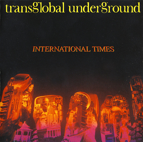 Transglobal Underground -International Times