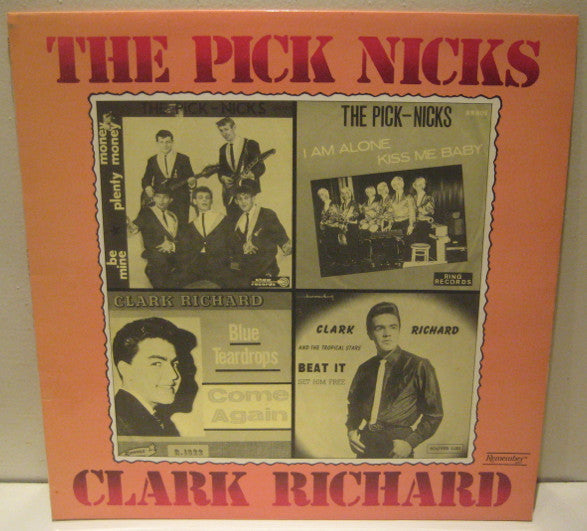 The Picknicks, Clark Richard -The Pick Nicks - Clark Richard