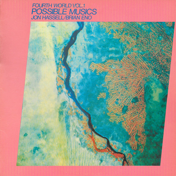 Jon Hassell / Brian Eno -Fourth World Vol. 1 - Possible Musics