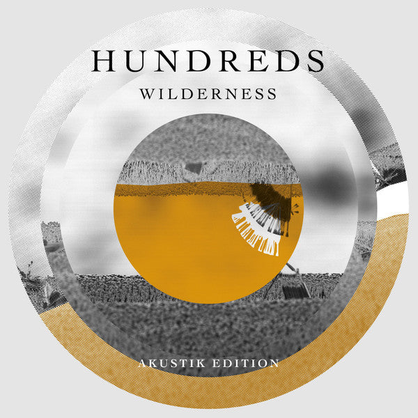 Hundreds (2) - Wilderness Akustik Edition