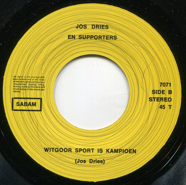 Jos Dries En Supporters* -In Geel En Groen ... En Kampioen