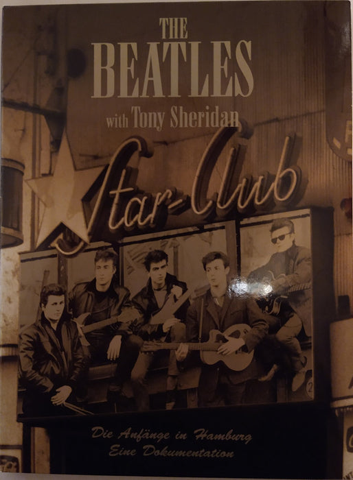 The Beatles With Tony Sheridan -Die Anfänge In Hamburg Eine Dokumentation