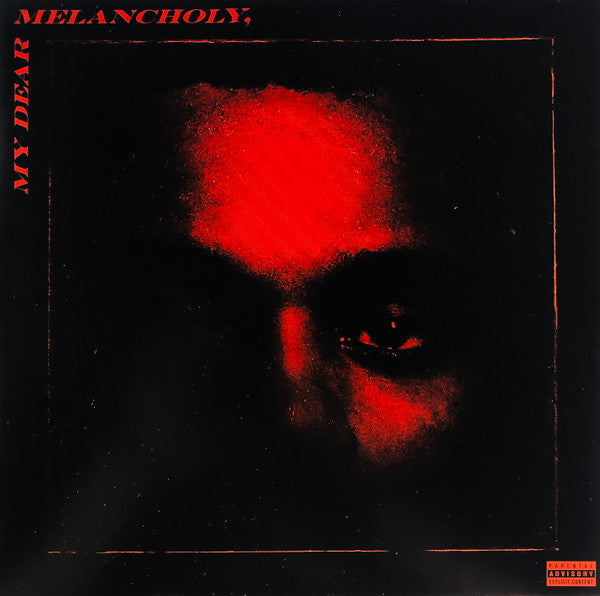 The Weeknd -My Dear Melancholy,