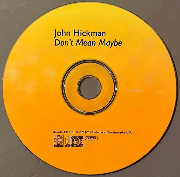 John Hickman -Don't Mean Maybe