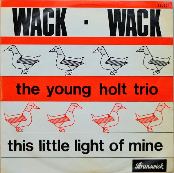 The Young-Holt-Trio* -Wack Wack / This Little Light Of Mine