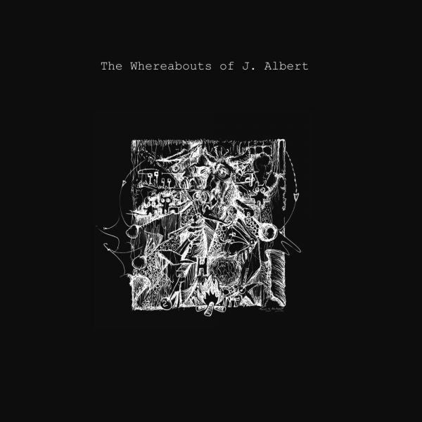 The Whereabouts Of J. Albert -The Whereabouts Of J. Albert