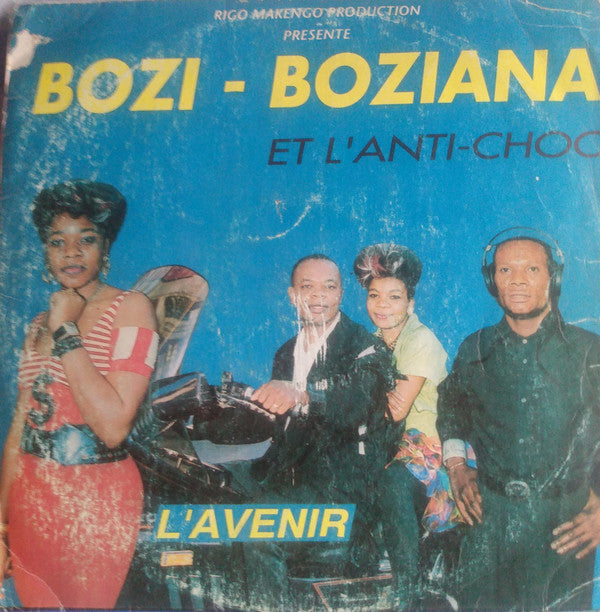 Bozi Boziana Et L'Anti-Choc* -L'Avenir