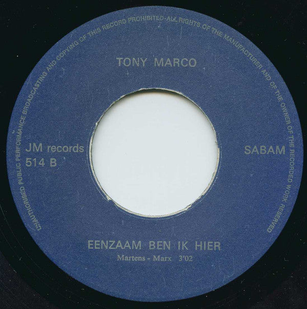 Tony Marco (3) -Angelina / Eenzaam Ben Ik Hier