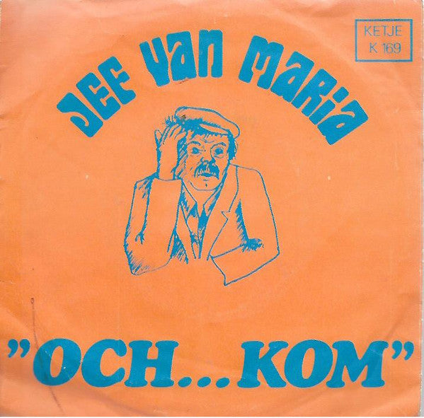 Jef Van Maria -Oh Marie