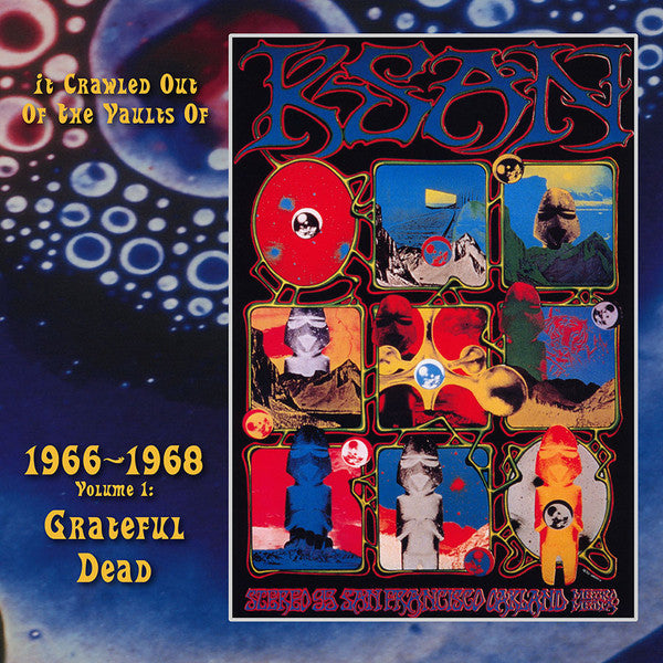 Grateful Dead* -It Crawled Out Of The Vaults Of KSAN 1966-1968 - Volume 1: Live At The Fillmore Auditorium 11/19/66