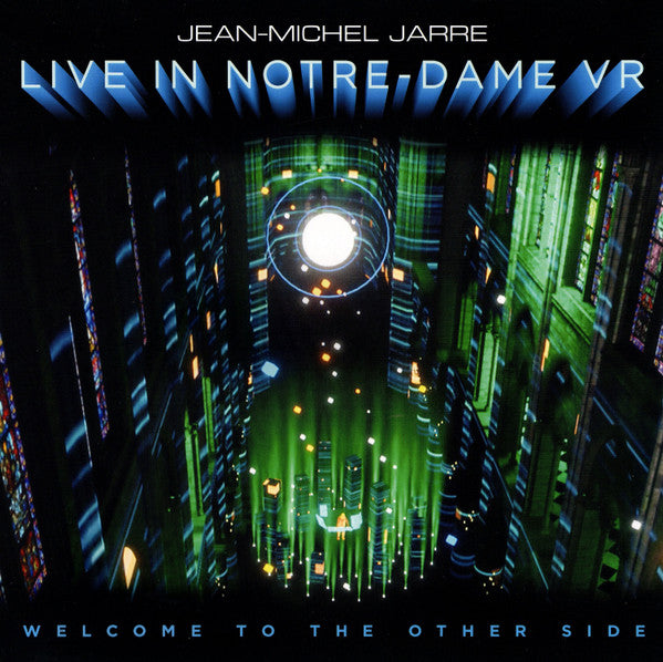 Jean-Michel Jarre -Welcome To The Other Side - Live In Notre-Dame VR