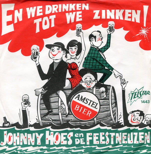 Johnny Hoes En De Feestneuzen -En We Drinken Tot We Zinken!