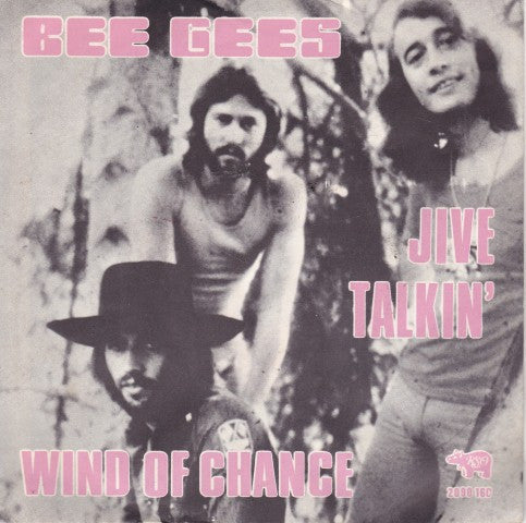 Bee Gees -Jive Talkin'