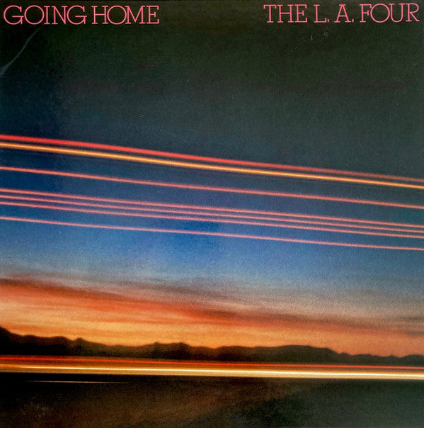 The L.A. Four* -Going Home